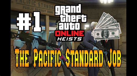 Grand Theft Auto V Online L The Pacific Standard Job L Bölüm 1 Youtube