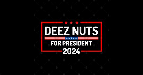 Deez Nuts 2024 For President Deez Nuts Posters And Art Prints