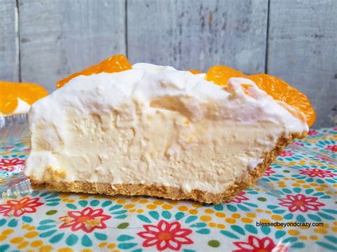 No Bake Orange Creamsicle Pie Blessed Beyond Crazy