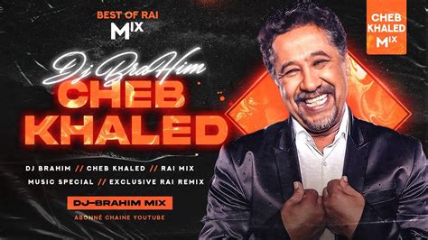 Cheb Khaled Ya Achko W Ybatlo Remix Dj Brahim Youtube