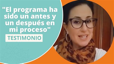 Testimonio de Lorena El programa ha supuesto un antes y un después