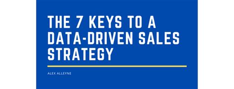 The 7 Keys To A Data Driven Sales Strategy