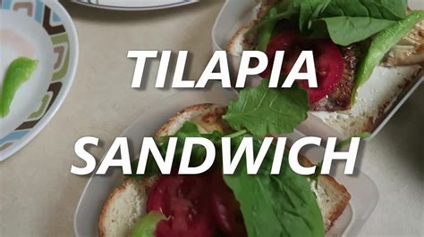 School Lunch Idea Tilapia Sandwich YouTube