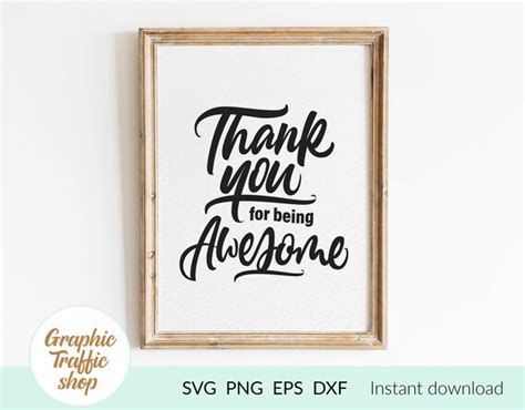 Thank You For Being Awesome Svg File For Cricut Quote Cut Etsy