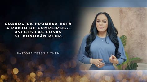 Pastora Yesenia Then A Veces Las Cosas Se PondrÁn Peor Youtube