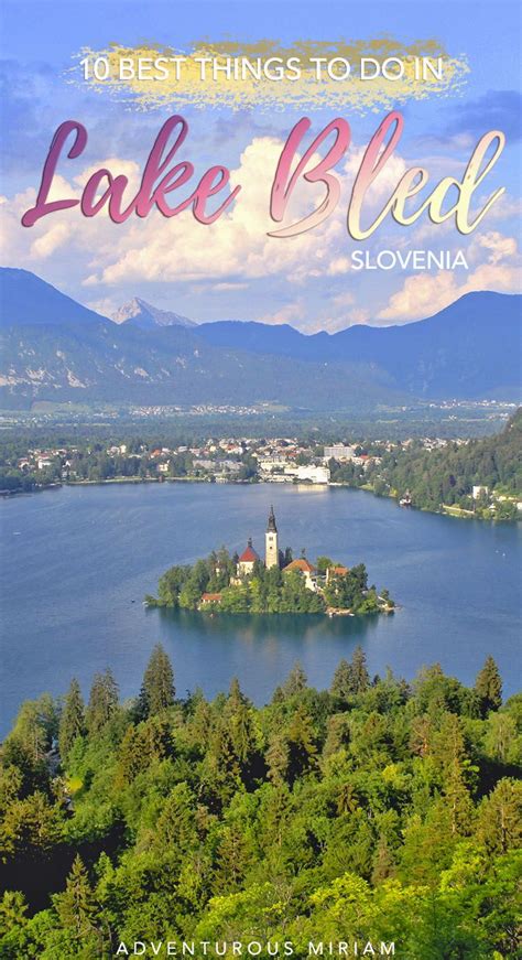 10 magical things to do in Lake Bled Slovenia | Lake bled slovenia ...