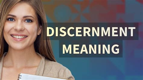 Discernment Meaning Of Discernment Youtube