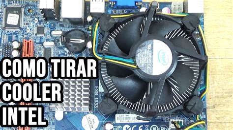 Como Tirar Cooler Intel E Como Instalar Cooler Intel Corretamente YouTube