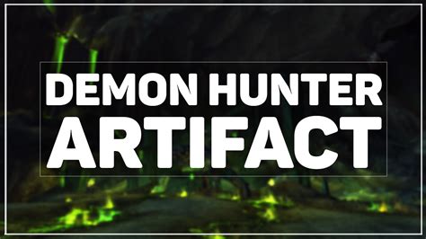 Wow Legion Havoc Demon Hunter Artifact Quest And Class Order Hall Youtube