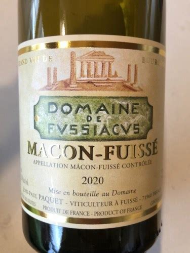 Domaine Jean Paul Paquet Fils Domaine De Fussiacus Macon Fuiss Vivino