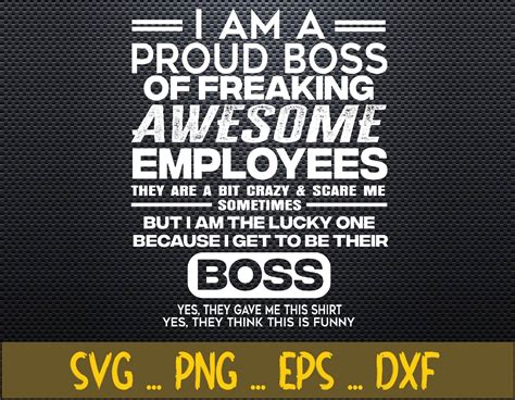 I Am A Proud Boss Of Freaking Awesome Employees Svg Eps Png Etsy