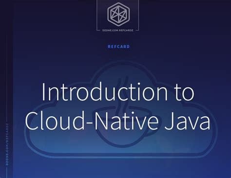 Introduction To Cloud Native Java Dzone Refcardz