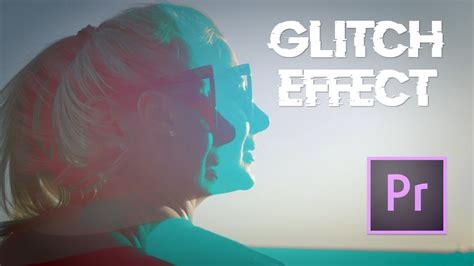 How To Make GLITCH EFFECT In Premiere Pro Tutorial YouTube