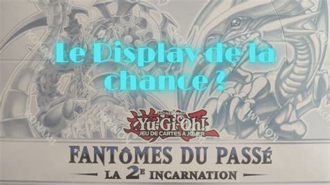 YU GI OH OUVERTURE DISPLAY Fantômes du Passé 2ème Incarnation