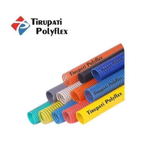 Round Pvc Suction Hose At Best Price In Rajkot Tirupati Poly Flex