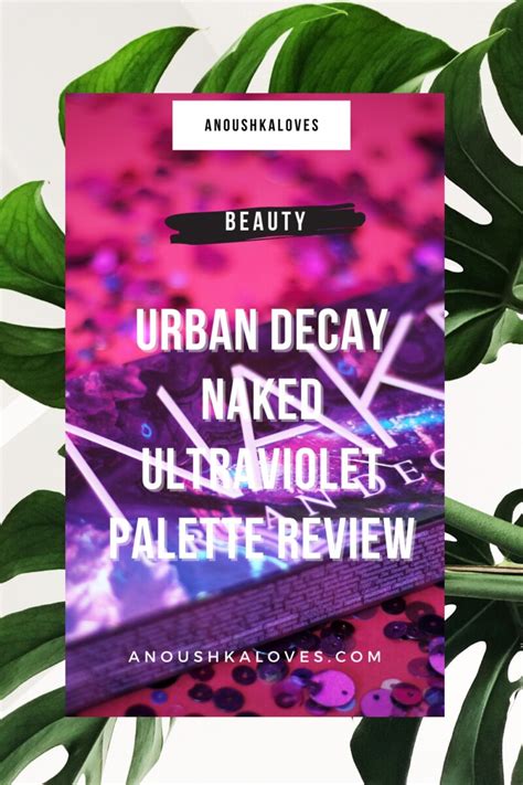 Urban Decay Naked Ultra Violet Palette Anoushka Loves