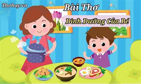 Bài Thơ Dinh Dưỡng Của Bé Nội Dung Hình Ảnh Giáo Án