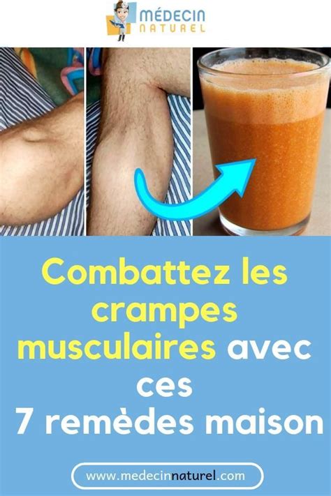 Combattez Les Crampes Musculaires Avec Ces Rem Des Maison Remede