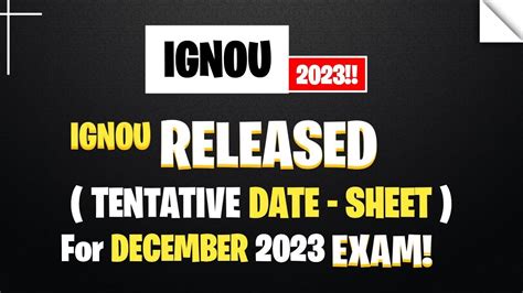 IGNOU Released TENTATIVE Date Sheet For Dec 2023 Exam IGNOU Date