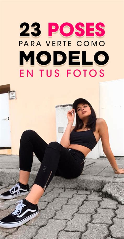 Poses Para Tener M S De Likes Mejores Poses Para Fotos Poses