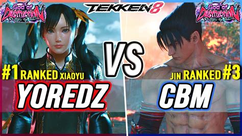 T8 🔥 Y0redz 1 Ranked Xiaoyu Vs Cbm 3 Ranked Jin 🔥 Tekken 8 High