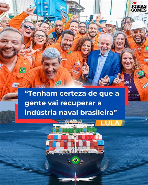 Governo Lula volta a investir na indústria naval brasileira Josias Gomes