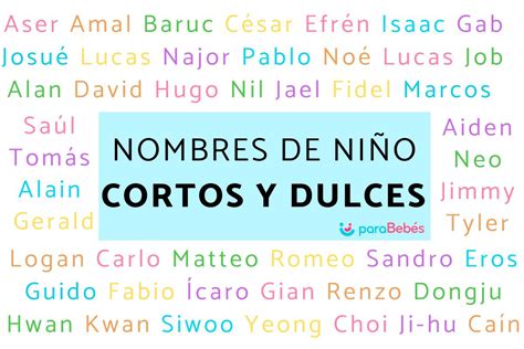 120 Nombres de niño cortos y dulces para tu bebé Lo más populares