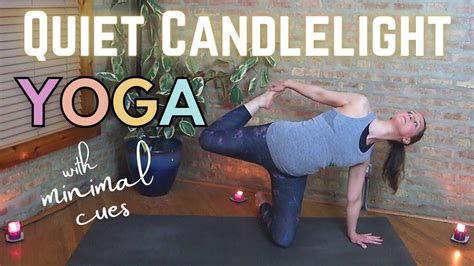 Vinyasa Flow Yoga Practice With Minimal Cues Quiet Candlelight Yoga