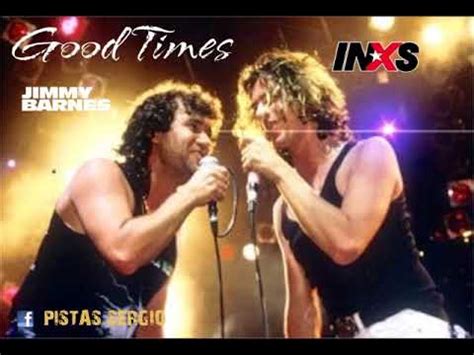 GOOD TIMES INXS JIMMY BARNES KARAOKE YouTube