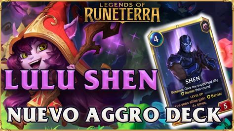 Lulu Shen Nuevo Aggro Deck Legends Of Runeterra Espa Ol Youtube