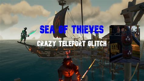 Sea Of Thieves Crazy Teleport Glitch Youtube