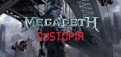 Megadeth - ‘Dystopia’ Album Review - Spotlight Report