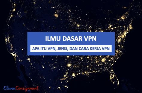 Apa Itu Vpn Dan Fungsinya Teknoid