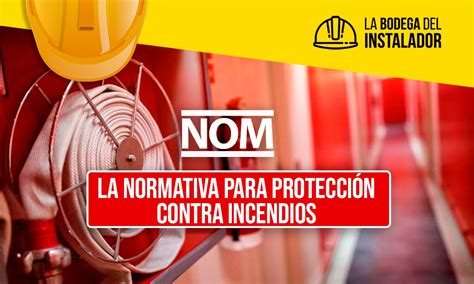 La normativa para protección contra incendios La Bodega del Instalador