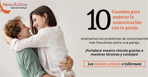 Técnicas psicológicas para mejorar la comunicación en la pareja