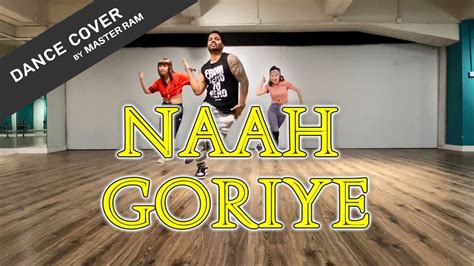 Naah Goriye Dance Cover By Master Ram Harrdy Sandhu Feat Nora