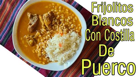 Frijoles Blancos Con Costillas De Puerco Comida Guatemalteca