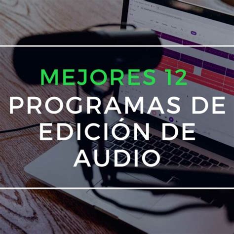 Los Mejores Editores De Audio Gratuitos