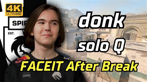 Donk Solo Q Dust Faceit Ranked Eu Jun Cs Pov Youtube