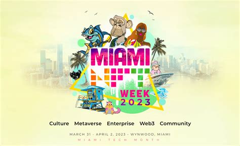 Miami NFT Week Returns To The 305 In March 2023 NFT CULTURE NFT