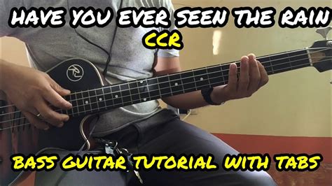 Have You Ever Seen The Rain Ccr Bass Guitar Tutorial With Tabs And