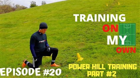 Training On My Own 20 Improve Your Acceleration Hill Sprints 18