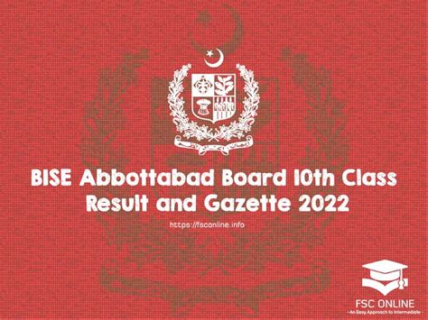 Bise Abbottabad Board Matric 10th Class Result And Gazette 2022