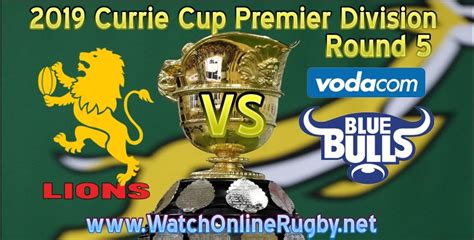 2019 Golden Lions Vs Blue Bulls Live Stream Currie Cup