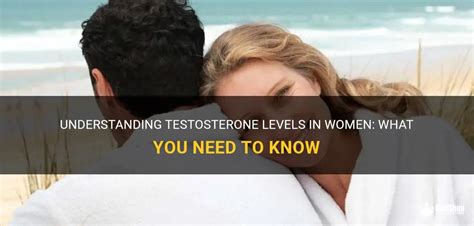 Understanding Testosterone Levels In Women What You Need To Know MedShun