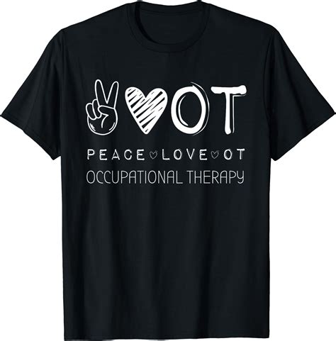 Peace Love Ot Shirt Occupational Therapy Therapist T T Shirt Black 3x Large