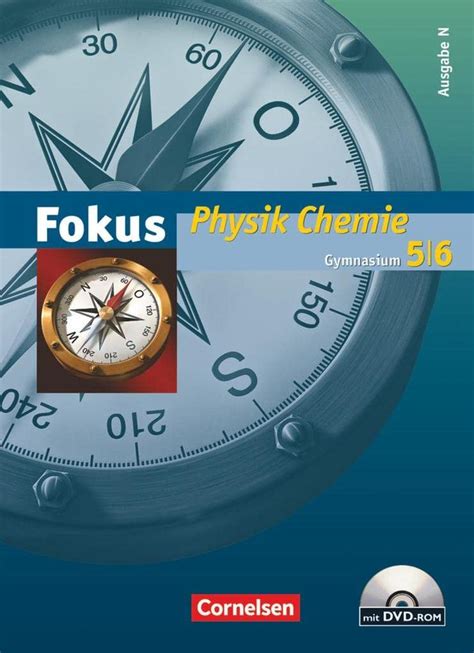 Fokus Physik Chemie Gymnasium Ausgabe N 5 6 Schuljahr