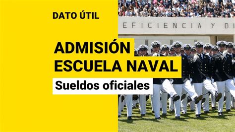 Admisión 2024 De La Escuela Naval Esto Es Lo Que Ganan Los Oficiales