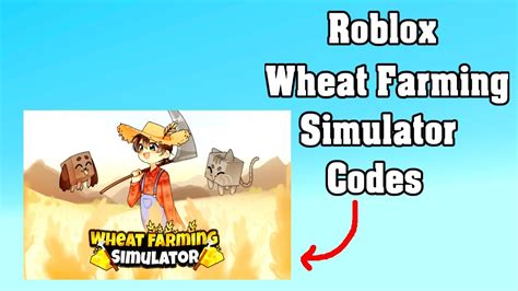 Roblox Wheat Farming Simulator Codes YouTube