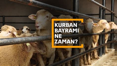 kurban bayrami ne zaman kac gun kaldi  kurban bayrami haziranin